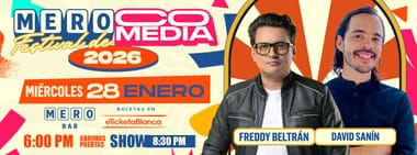 MERO FESTIVAL DE COMEDIA 2026: FREDDY BELTRÁN Y DAVID SANÍN