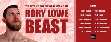New World Artists presents: RORY LOWE BEAST TOUR