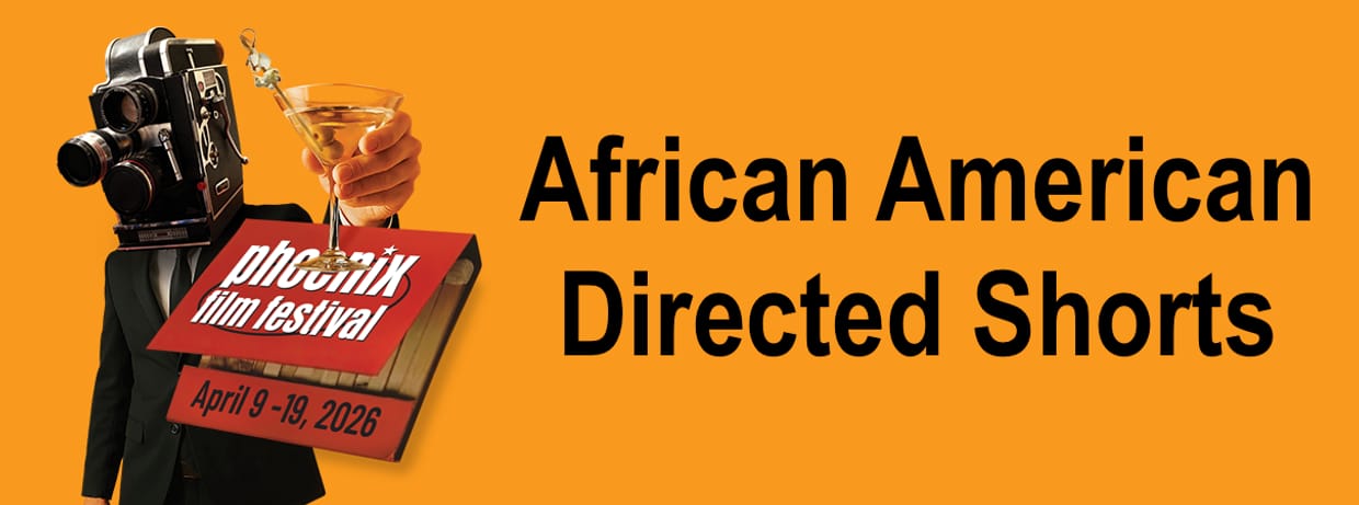 4/12/26 4:00pm - African American Directed Shorts