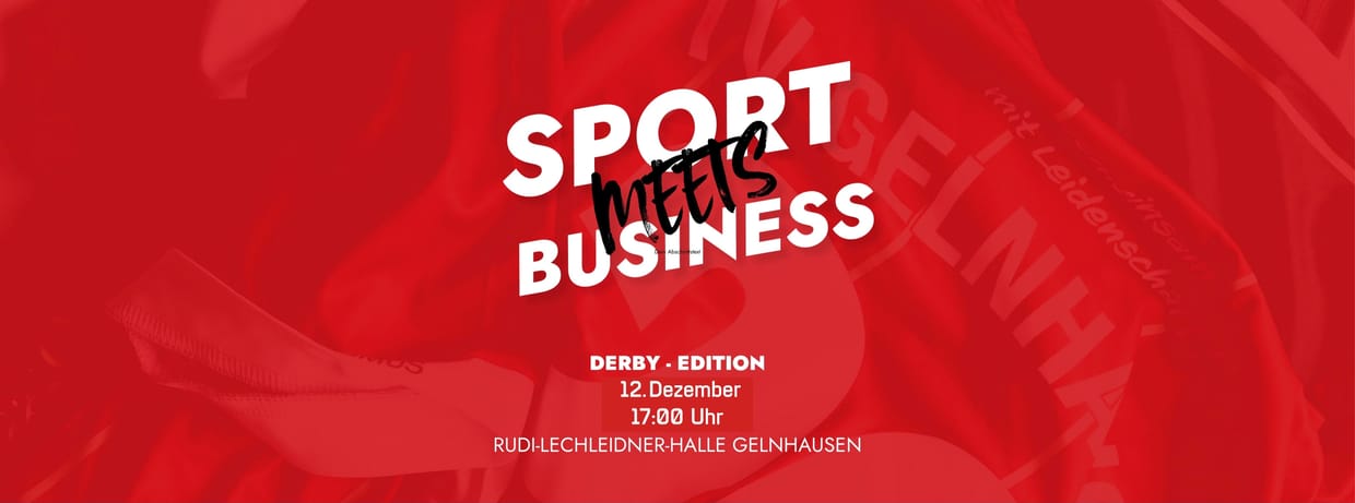 SPORT MEETS BUSINESS 2026 - Derby Edition: TV Gelnhausen vs. HSG Hanau