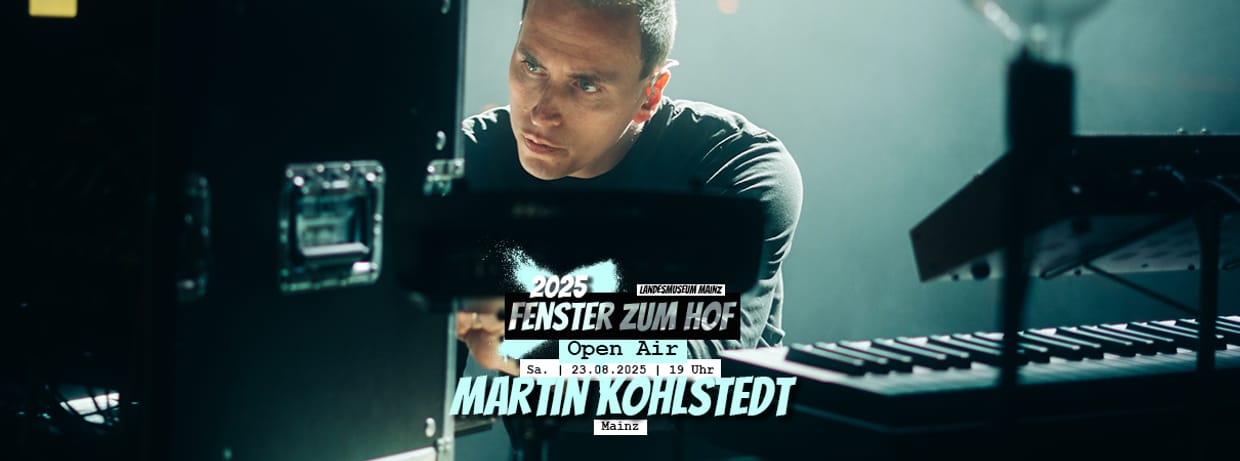 Martin Kohlstedt x Fenster zum Hof-Open Air 2025