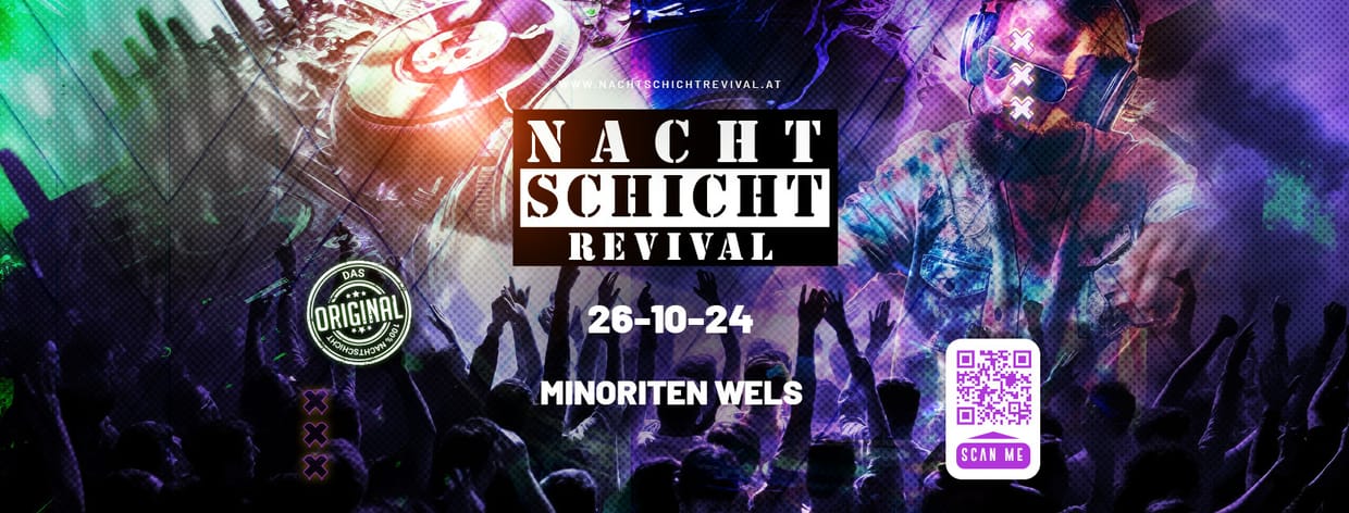 Nachtschicht Revival - Das Original @Minoriten Wels