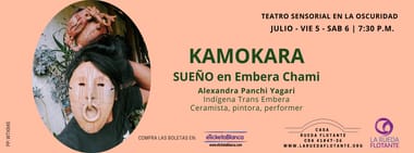 KAMOKARA (SUEÑO EMBERA CHAMI)