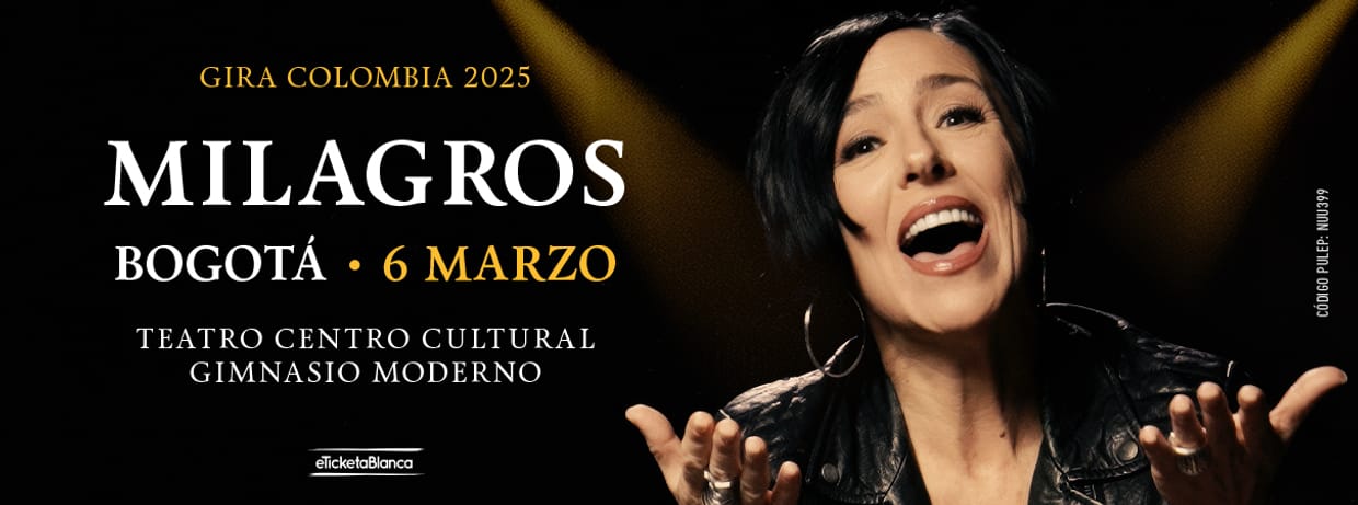 MILAGROS - GIRA COLOMBIA 2025 (BOGOTÁ)
