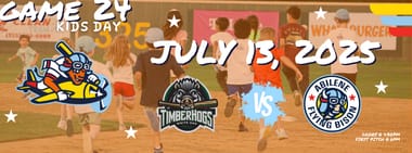 JULY 13TH DOUBLEHEADER - Pineywoods Timberhogs vs. Abilene Flying Bison