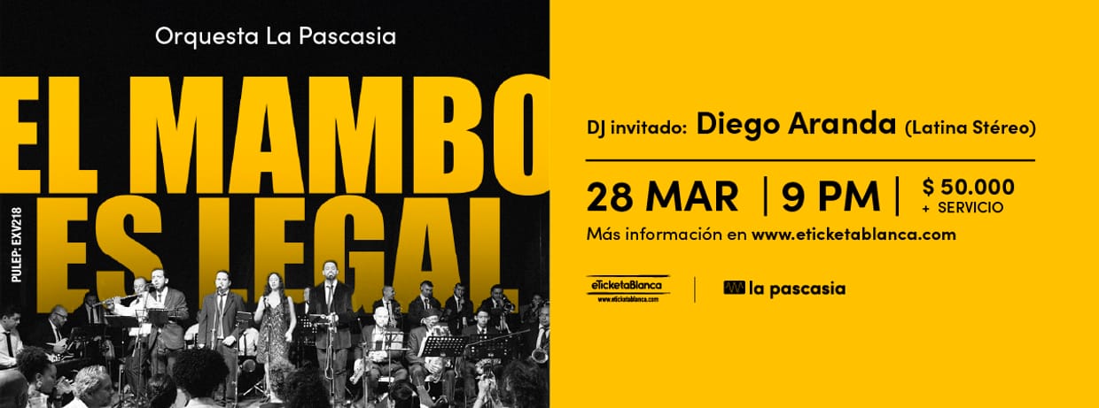 ORQUESTA LA PASCASIA PRESENTA: EL MAMBO ES LEGAL