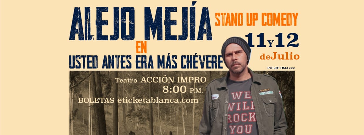 USTED ANTES ERA MÁS CHÉVERE - ALEJO MEJIA - Julio 2025