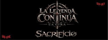 SACRIFICIO — LA LEYENDA CONTINÚA-GUAYAQUIL ECUADOR