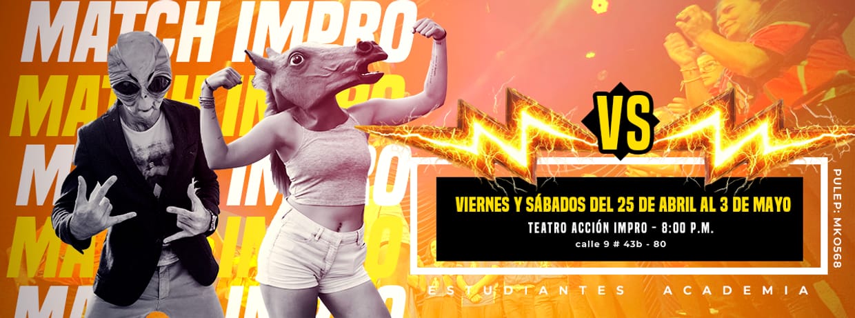 MATCH DE IMPRO - ESTUDIANTES ACADEMIA CREATIVA