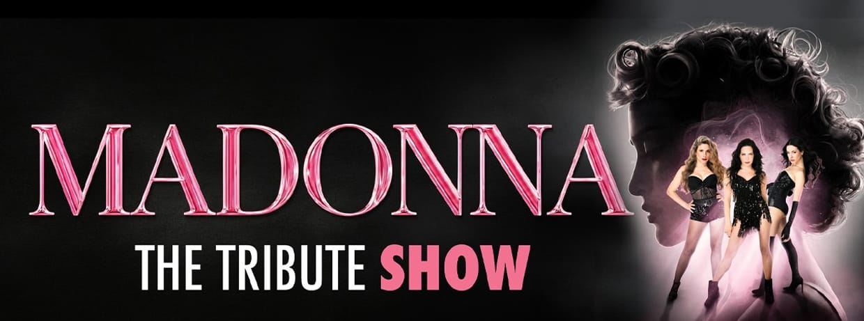 MADONNA THE TRIBUTE SHOW