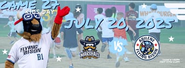 JULY 20TH - Fort Smith Marshals vs. Abilene Flying Bison