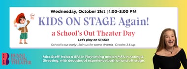 Kids on Stage Again! - a School's Out Program
