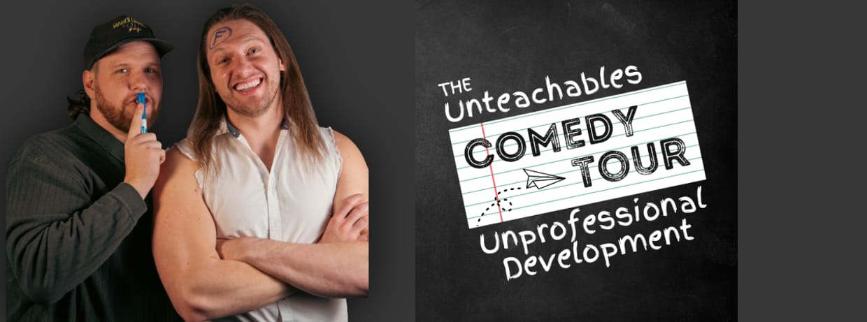 The Unteachables Comedy Tour - 7:00 PM