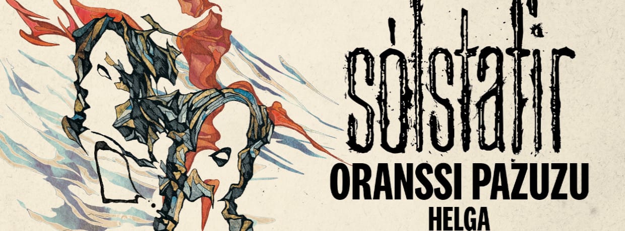 SOLSTAFIR – Oranssi Pazuzu - Helga