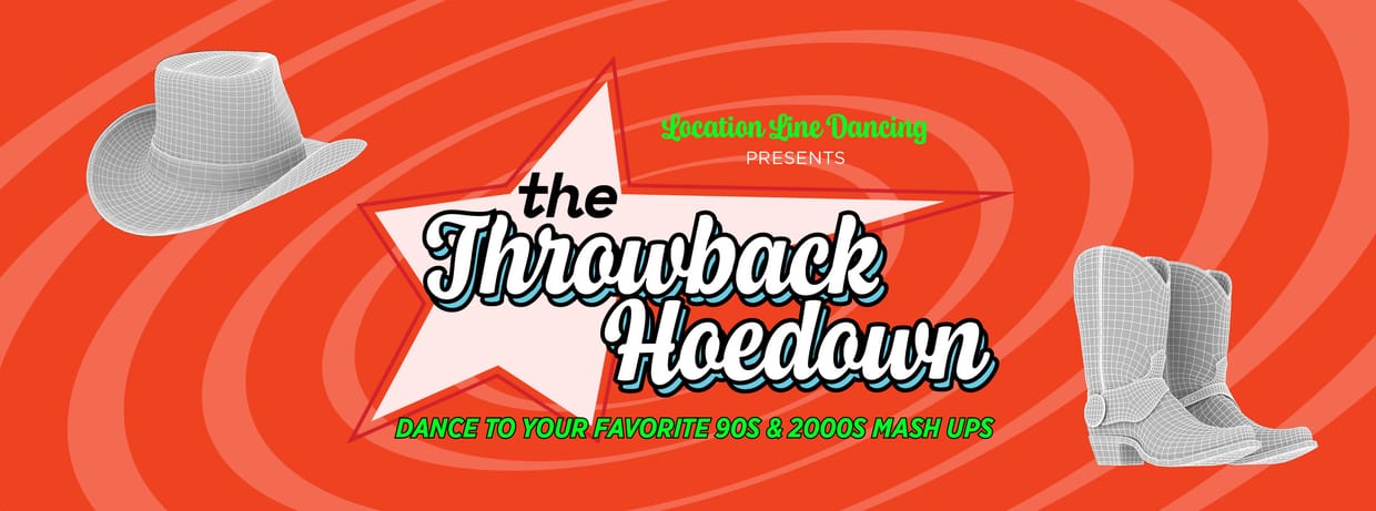 Location Line Dancing Presents The Throwback Hoedown