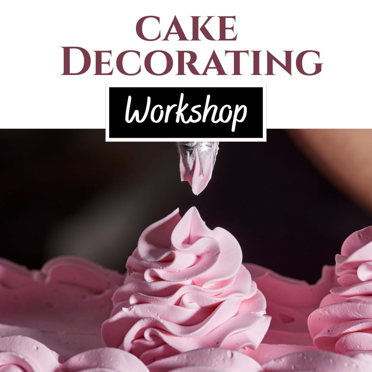 Cake Decorating Workshop