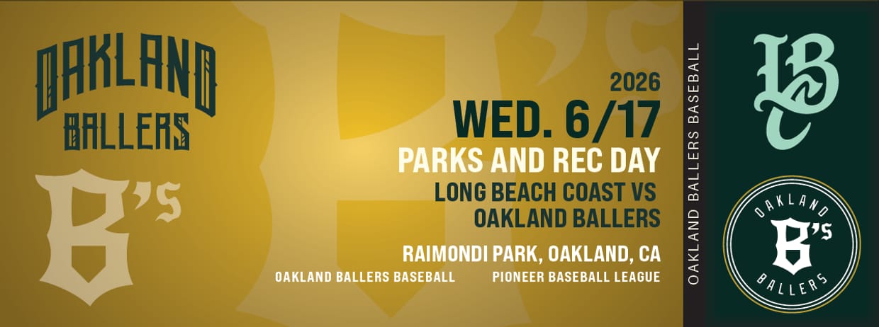 6/17/2026 Oakland Ballers vs. Long Beach Coast, Parks and Rec Day