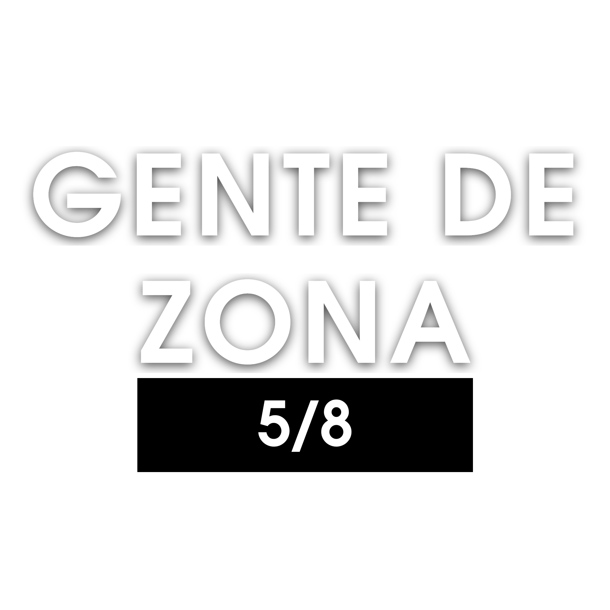 GENTE DE ZONA 5/8