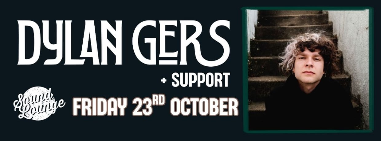 Dylan Gers + Support