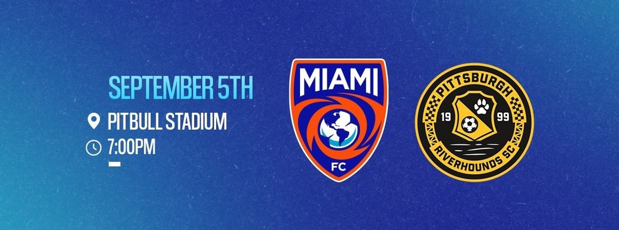 Match 14 - Miami FC vs. Pittsburgh Riverhounds SC