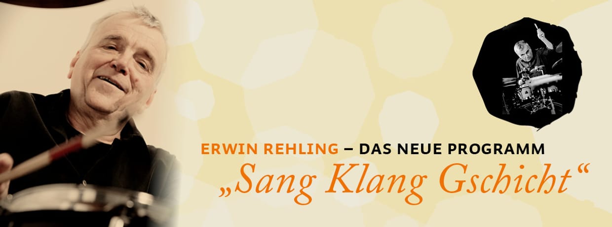 "Sang Klang Gschicht" - Erwin Rehling
