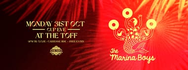 THE MARINA BOYS [CUP EVE] AT THE TOFF