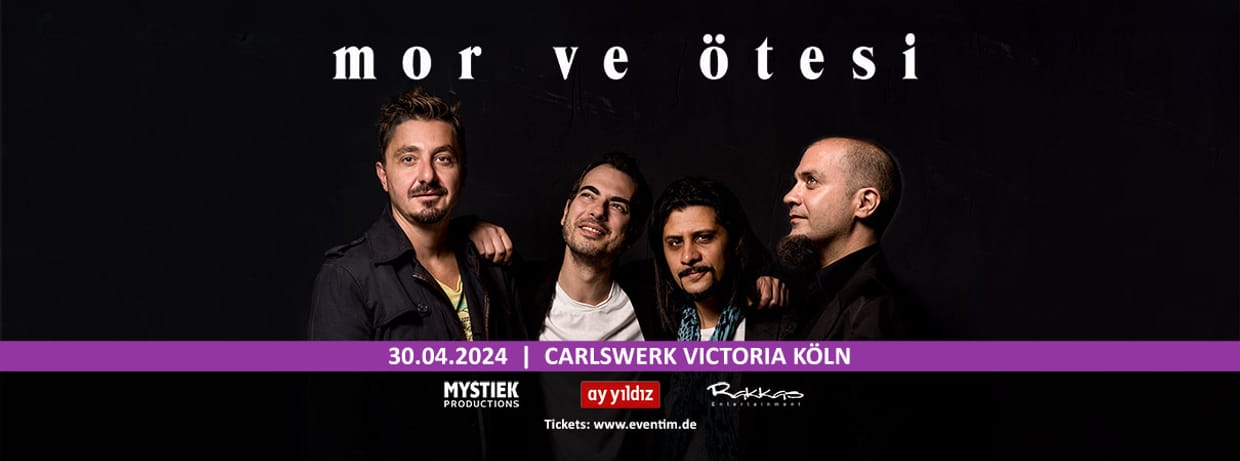 Di 30.04.24 Mor ve Ötesi live in Köln