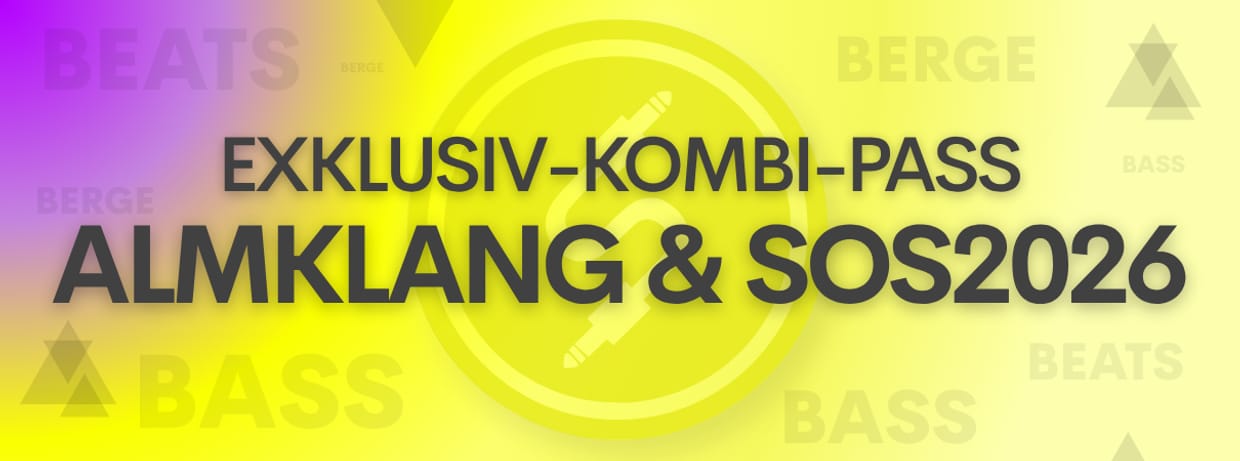 EXKLUSIV-KOMBI-PASS: ALMKLANG & SOS2026