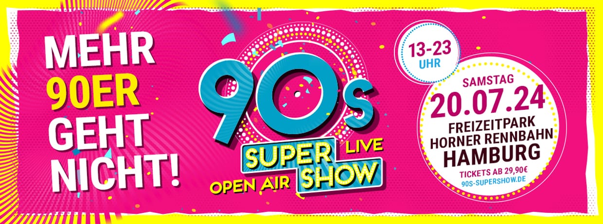 90s Super Show Hamburg - live & open air