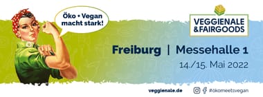 VEGGIENALE & FAIRGOODS Freiburg