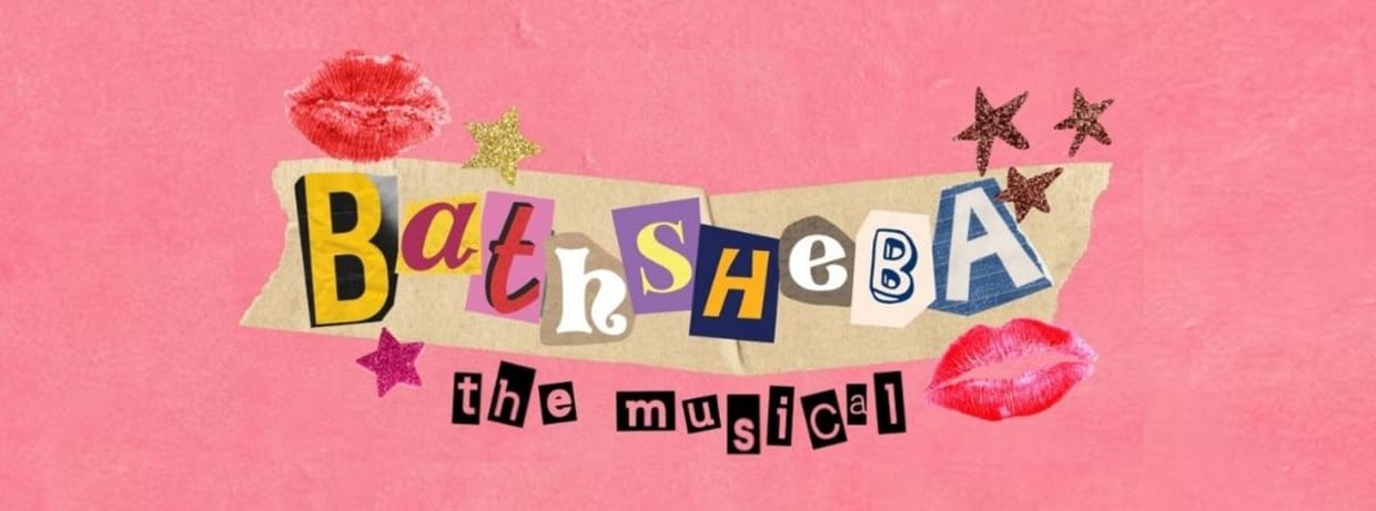 Bathsheba the Musical