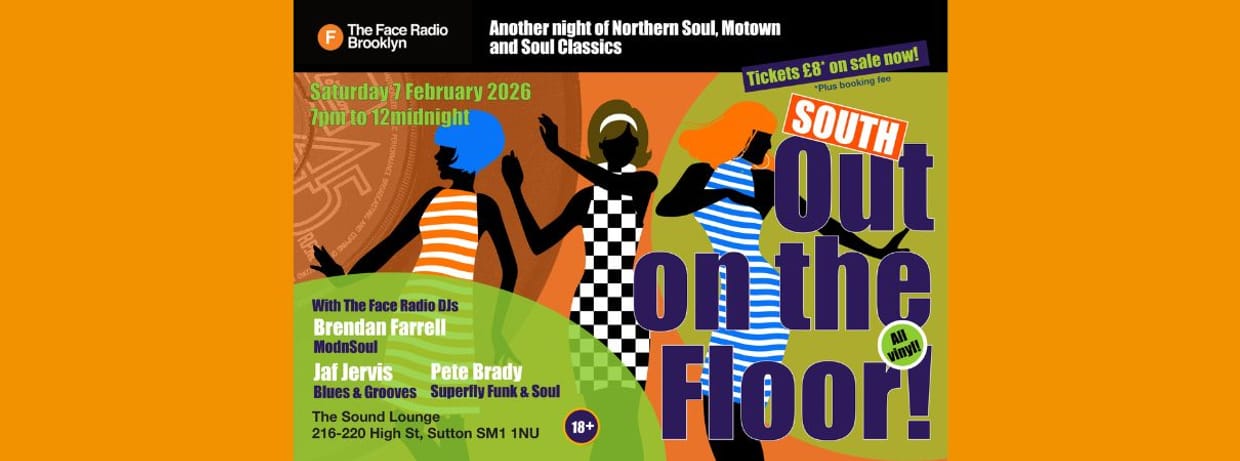 The Face Radio presents OUT ON THE FLOOR Northern Soul Night