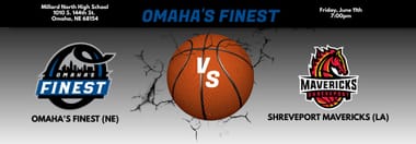 Omaha's Finest vs. Shreveport Mavericks