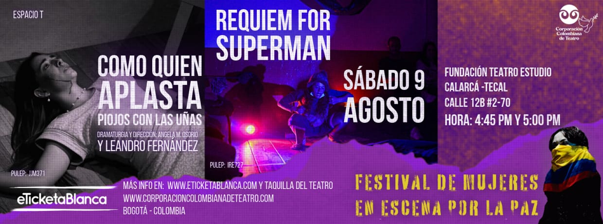 COMO QUIEN APLASTA PIOJOS CON LAS UNAS y REQUIEM FOR SUPERMAN