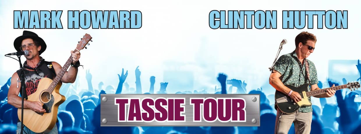 Clinton Hutton & Mark Howard Tassie Tour