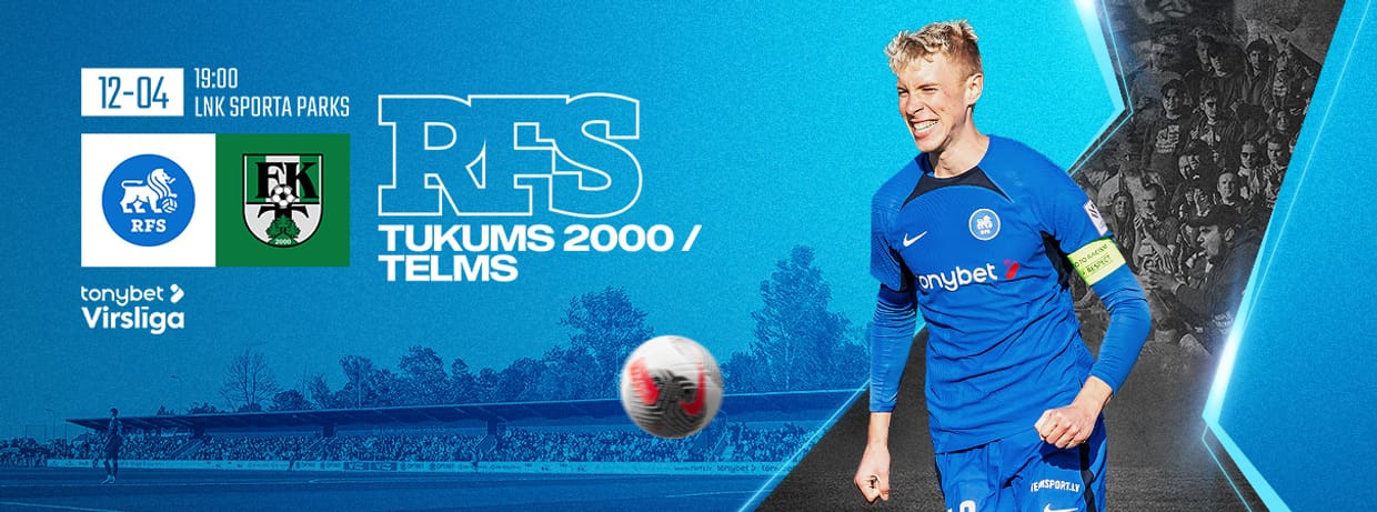 Tonybet Virslīga: RFS - Tukums 2000/TELMS
