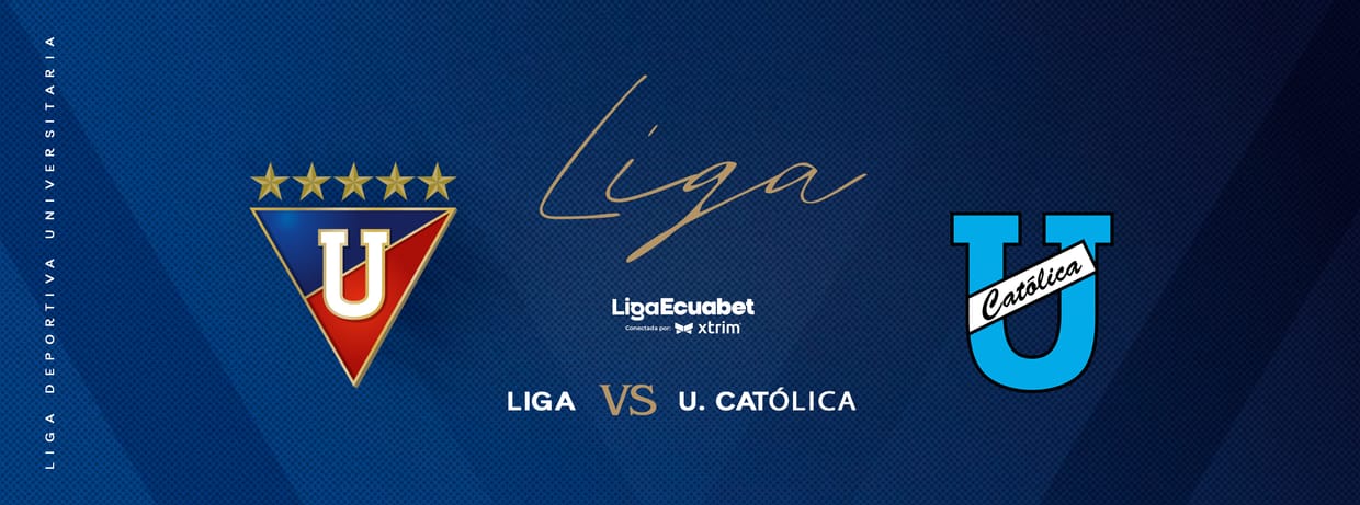 LIGA DEPORTIVA UNIVERSITARIA 🐊 vs UNIVERSIDAD CATÓLICA 🚂 HEXAGONAL FINAL 2026