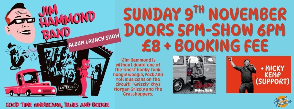 Jim Hammond Band (Album Launch Show) + Micky Kemp (support)