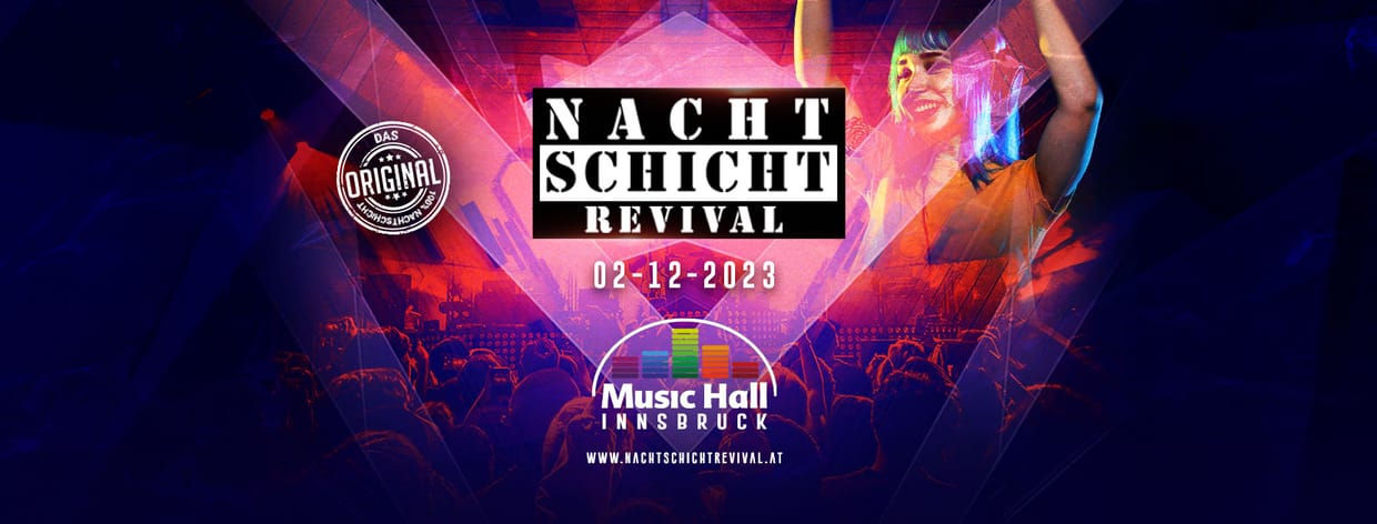 Nachtschicht Revival - Das Original @Music Hall Innsbruck