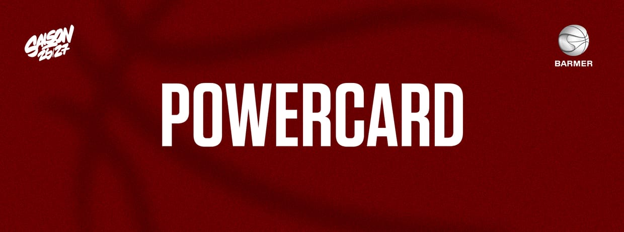 POWERCARD | Saison 26/27