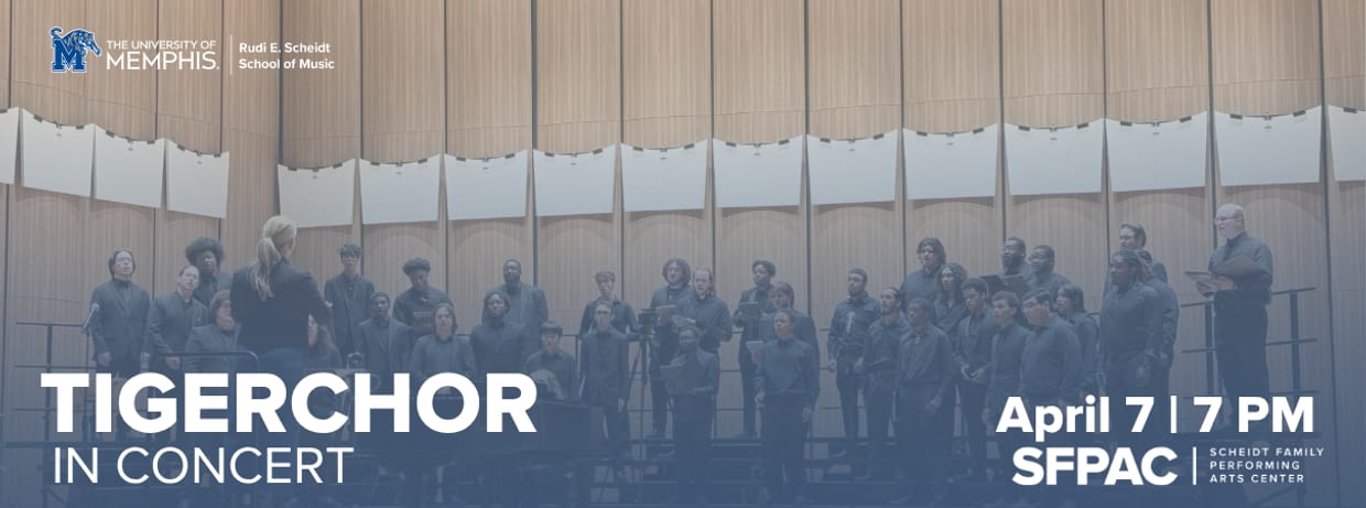 The University of Memphis Choirs: TigerChor Choir