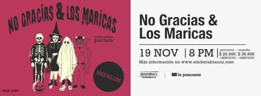 NO GRACIAS Y LOS MARICAS