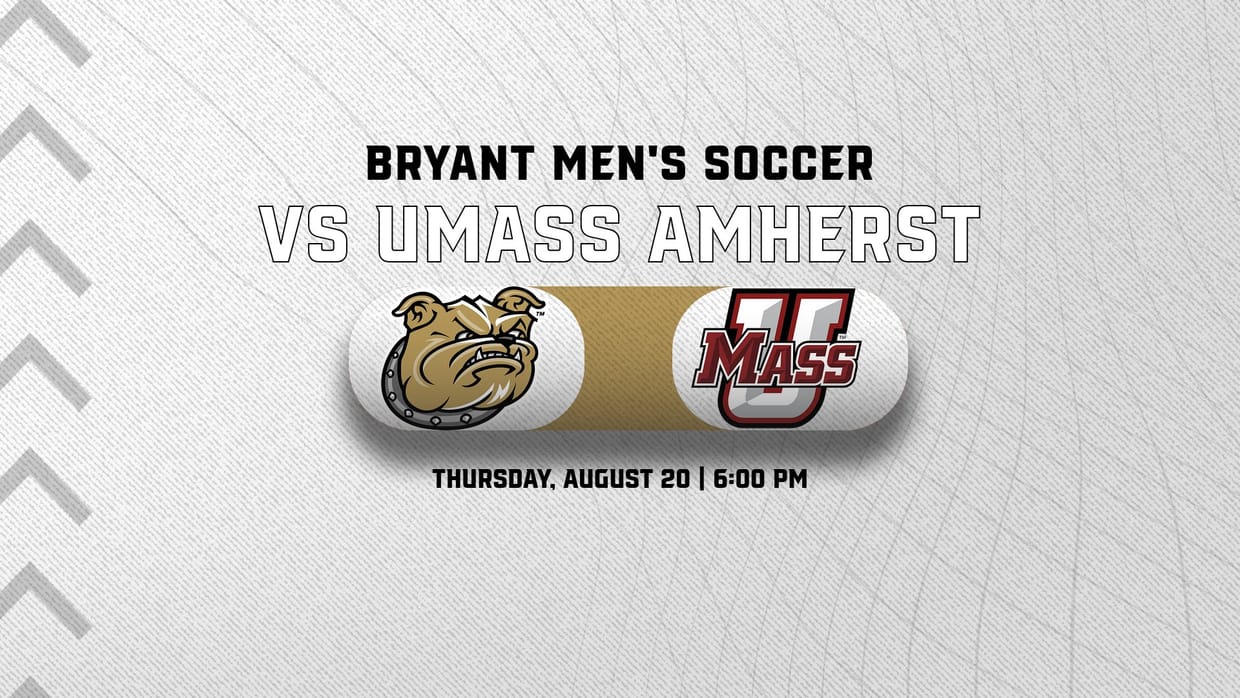 Bryant Men's Soccer vs. UMass Amherst