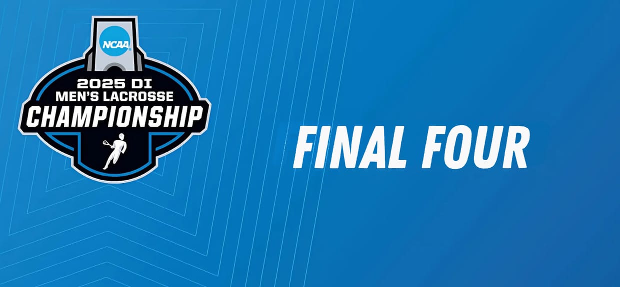 2025 NCAA Men's Lacrosse Final Four