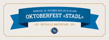 Oktoberfest Winterthur Stadl 2026