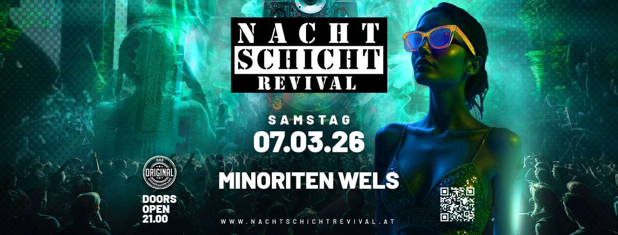 Nachtschicht Revival - Das Original @Minoriten Wels