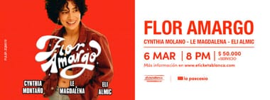 FLOR AMARGO - CYNTHIA MONTANO - LE MAGDALENA - ELI ALMIC