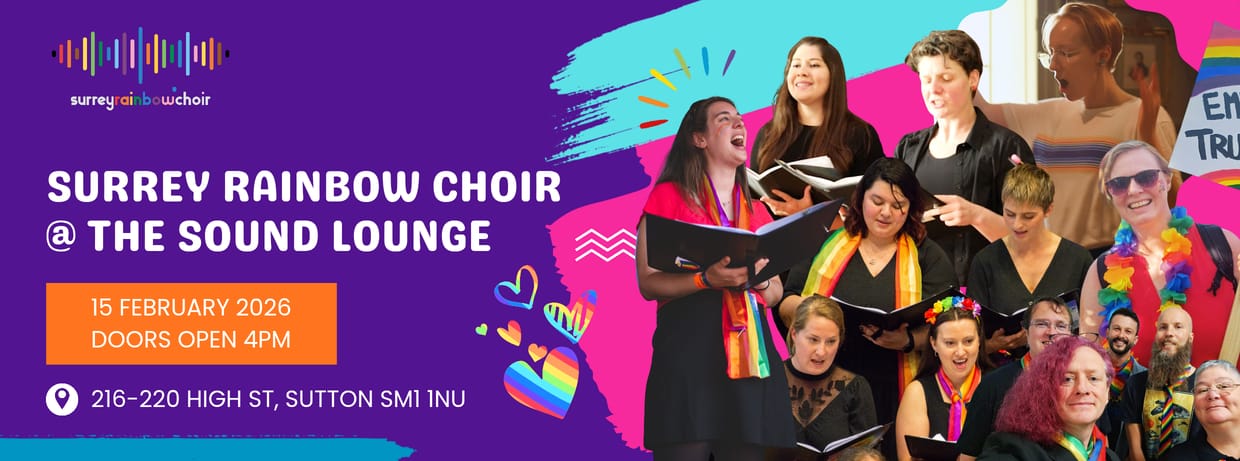 Surrey Rainbow Choir + Lara Johnston (support)