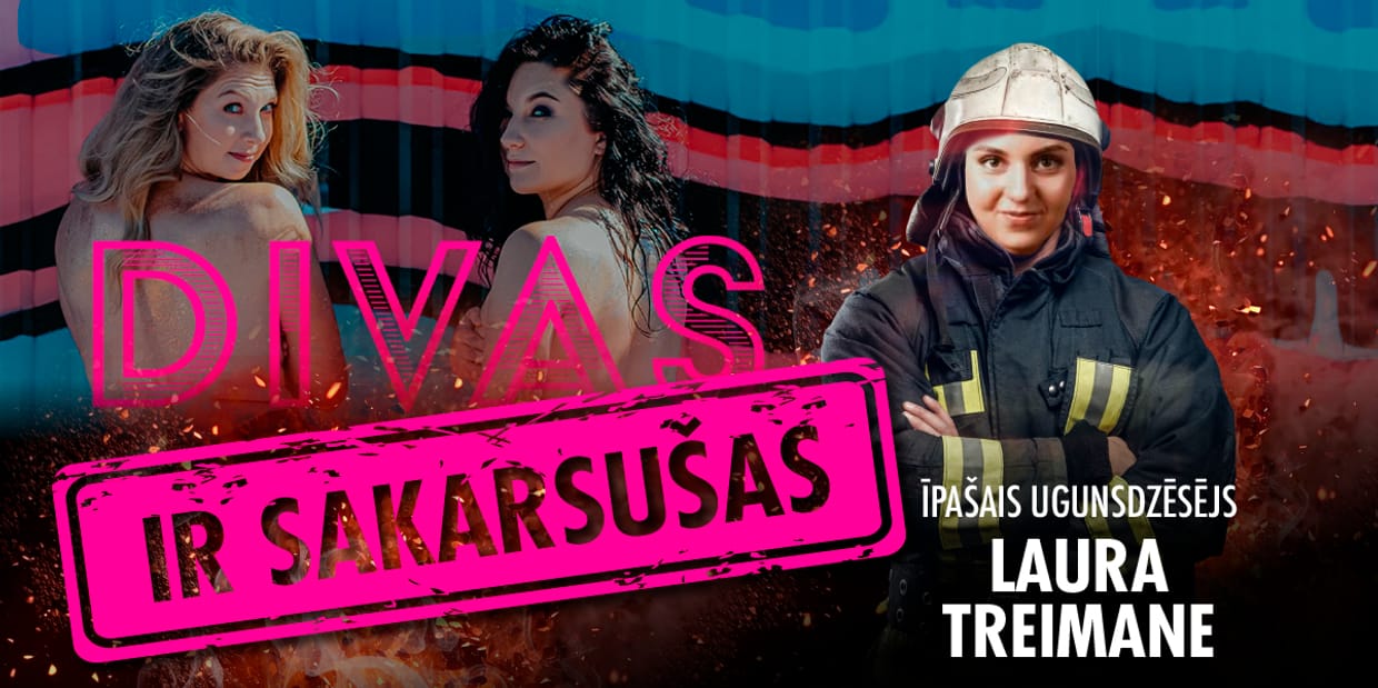 DIVAS IR SAKARSUŠAS ar Lauru Treimani