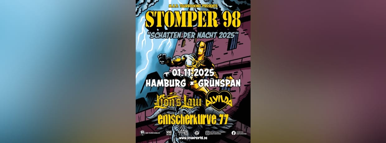 STOMPER 98 + LION´S LAW + ALVILDA + EMSCHERKURVE 77